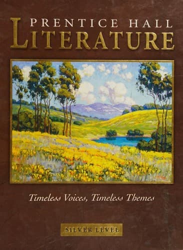 Prentice Hall Literature--Timeless Voices, Timeless Themes--Silver Level