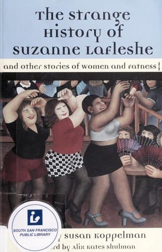 The Strange History of Suzanne Lafleshe and other stories of women and fatness