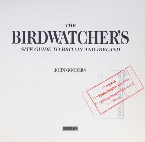 The birdwatcher's site guide to Britain and Ireland
