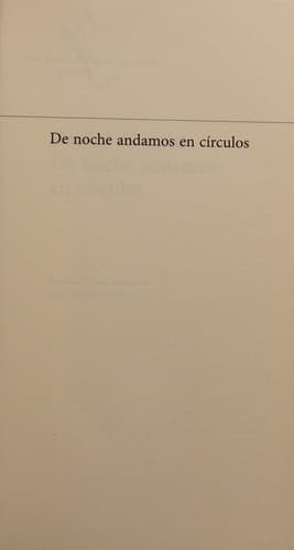 De noche andamos en círculos