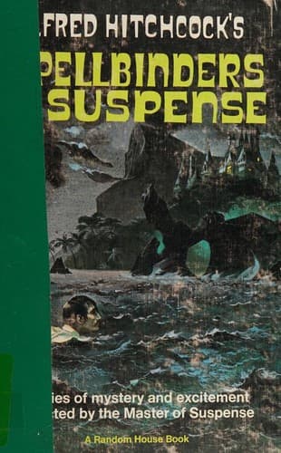 Alfred Hitchcock’s Spellbinders in Suspense