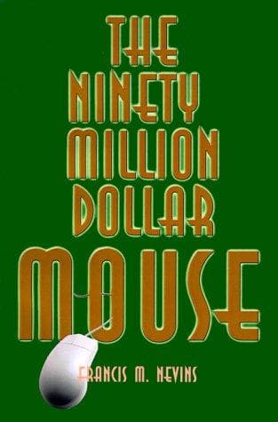 The ninety-million dollar mouse