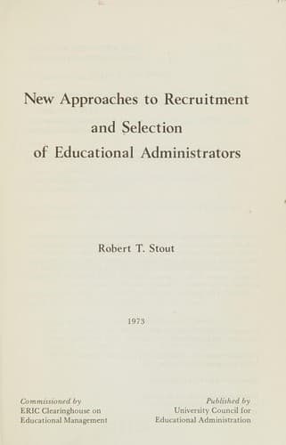 New approaches to recruitment and selection of educational administrators
