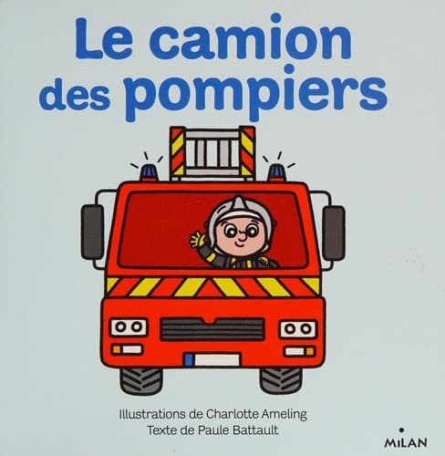 Le camion des pompiers