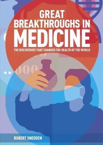 Great Breakthroughs in Medicine