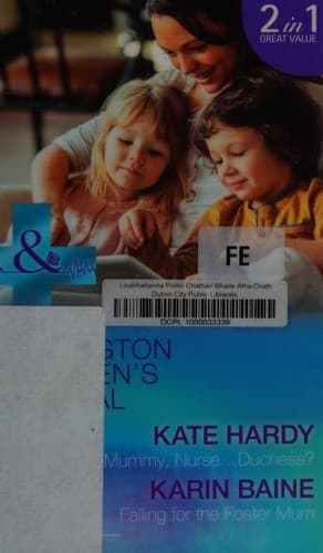 Mummy, Nurse... Duchess?  / Falling for the Foster Mum