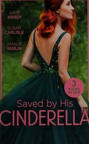 Dr Cinderella's Midnight Fling / the Surgeon's Cinderella / the Prince's Cinderella Bride