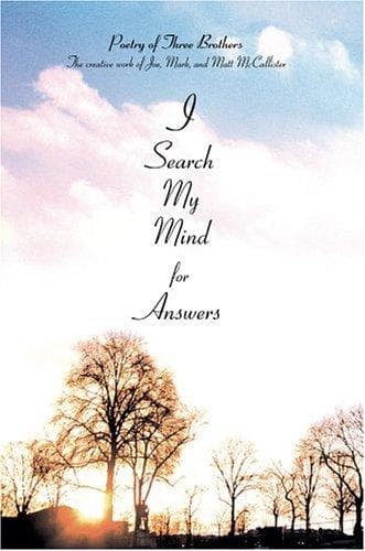 I Search My Mind for Answers