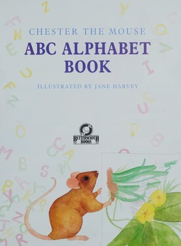 Chester the mouse ABC alphabet book