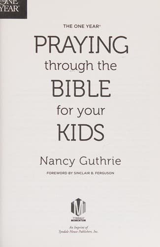 One Year Praying Through the Bible for Your Kids