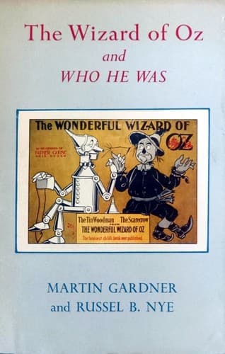 The Wizard of Oz and Who He Was