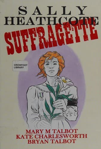 Sally Heathcote, Suffragette