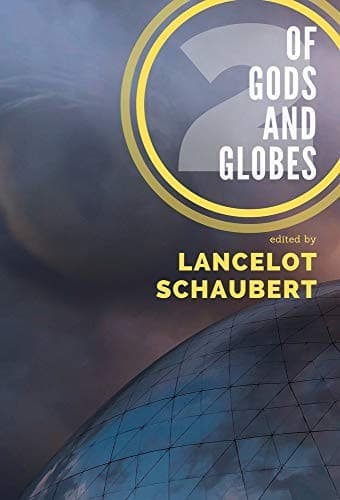 Of Gods and Globes II