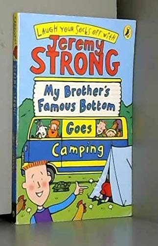 My Brother's Famous Bottom Goes Camping