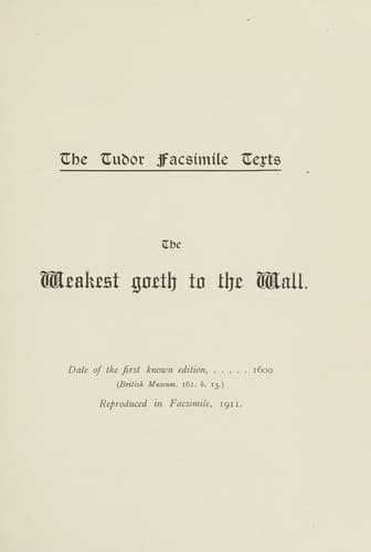 The weakest goeth to the wall, 1600