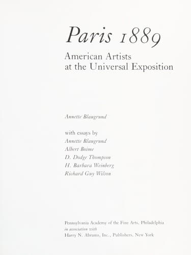 Paris 1889 American Artists at the Universal Exposition
