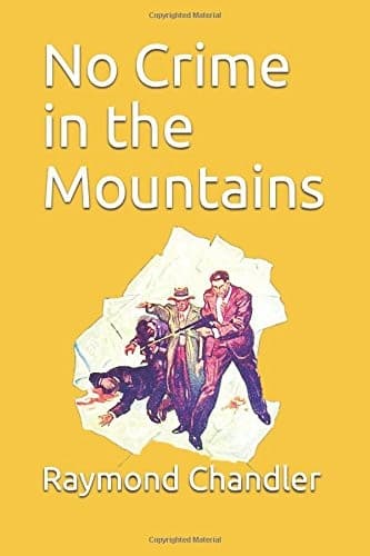 No Crime in the Mountains