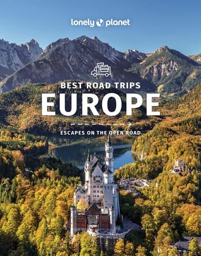 Lonely Planet Europe's Best Road Trips 2