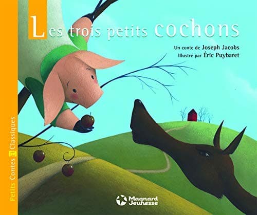 Les Trois petits cochons - Contes et Classiques