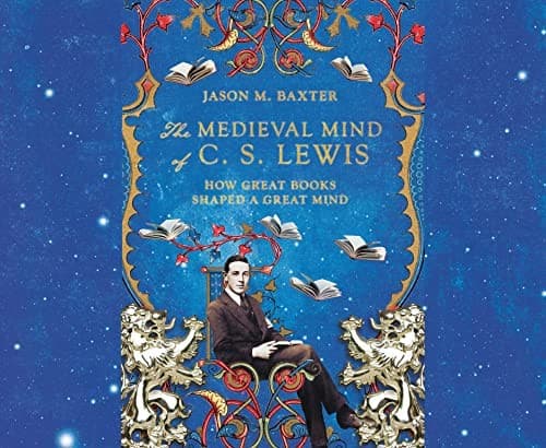 Medieval Mind of C. S. Lewis