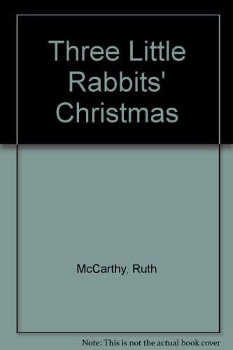 Three little rabbits' Christmas