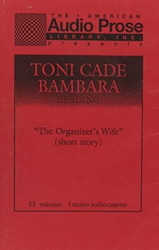 Toni Cade Bambara Reading the Organizers Wife