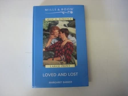 Loved and Lost