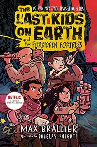 Last Kids on Earth and the Forbidden Fortress