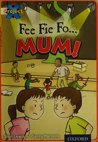 Fee Fie Fo... Mum!