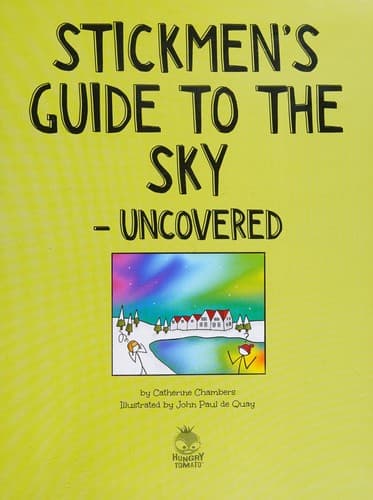 Stickmen's Guide to the Sky - Uncovered