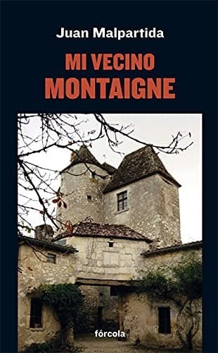 Mi vecino Montaigne