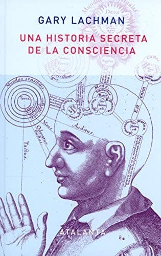 Una historia secreta de la consciencia. 2ª edición
