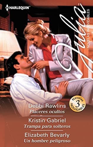 Placeres ocultos; Trampa para solteros; Un hombre peligroso