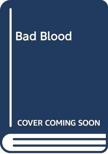 Bad Blood