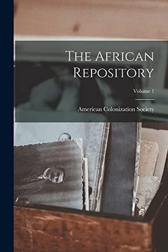African Repository; Volume 1