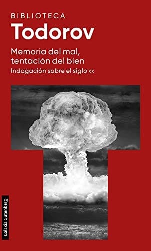 Memoria del mal, tentación del bien
