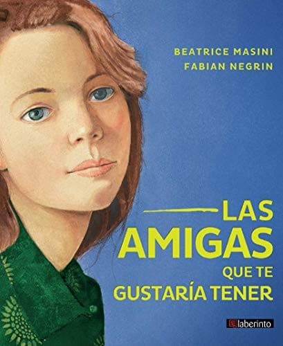 Las amigas que te gustaría tener
