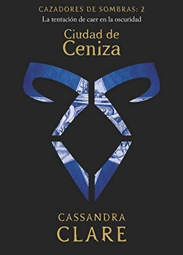 Ciudad de Ceniza : Cazadores de sombras