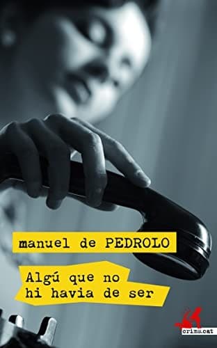 Algú que no hi havia de ser