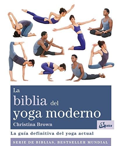 La biblia del yoga moderno