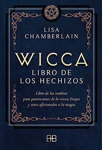 Wicca, libro de los hechizos