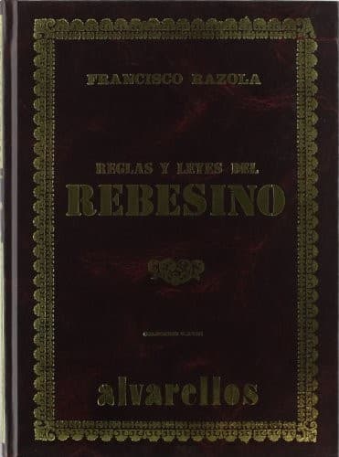 REGLAS Y LEYES DEL REBESINO
