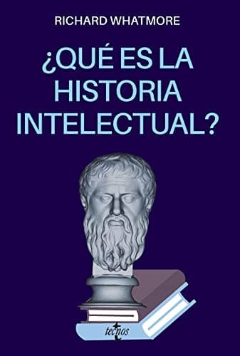 ¿Qué es la Historia intelectual?