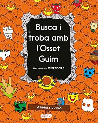 Busca i troba amb l’Osset Guim. Una aventura ESFEREÏDORA