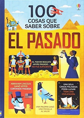 100 cosas que saber sobre el pasado