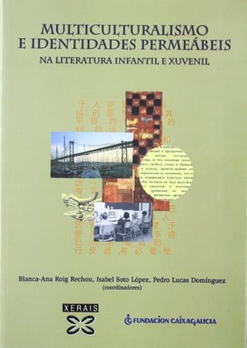 Multiculturalismo e identidades permeábeis na literatura infantil e xuvenil