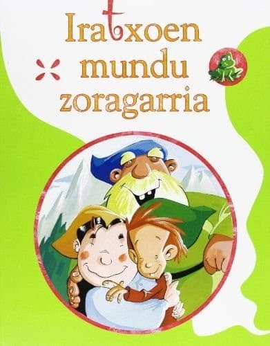 Iratxoen mundu zoragarria -Biz-