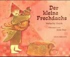 Der kleine Frechdachs.