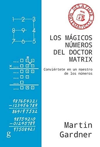 Los mágicos números del Doctor Matrix