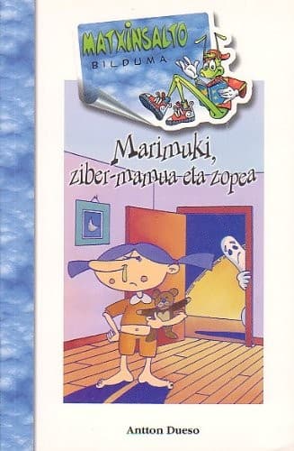 Marimuki,Ziber-Mamua Eta Zopea Biz
